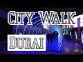 City Walk Dubai 2020 at Night (4K)