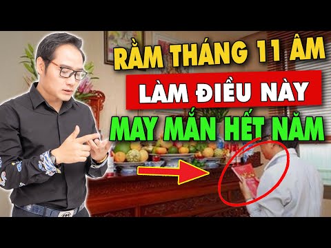 Video Ngày Mai RẰM THÁNG 11 ÂM, Làm Điều Này Hốt Trọn Lộc... - youtube