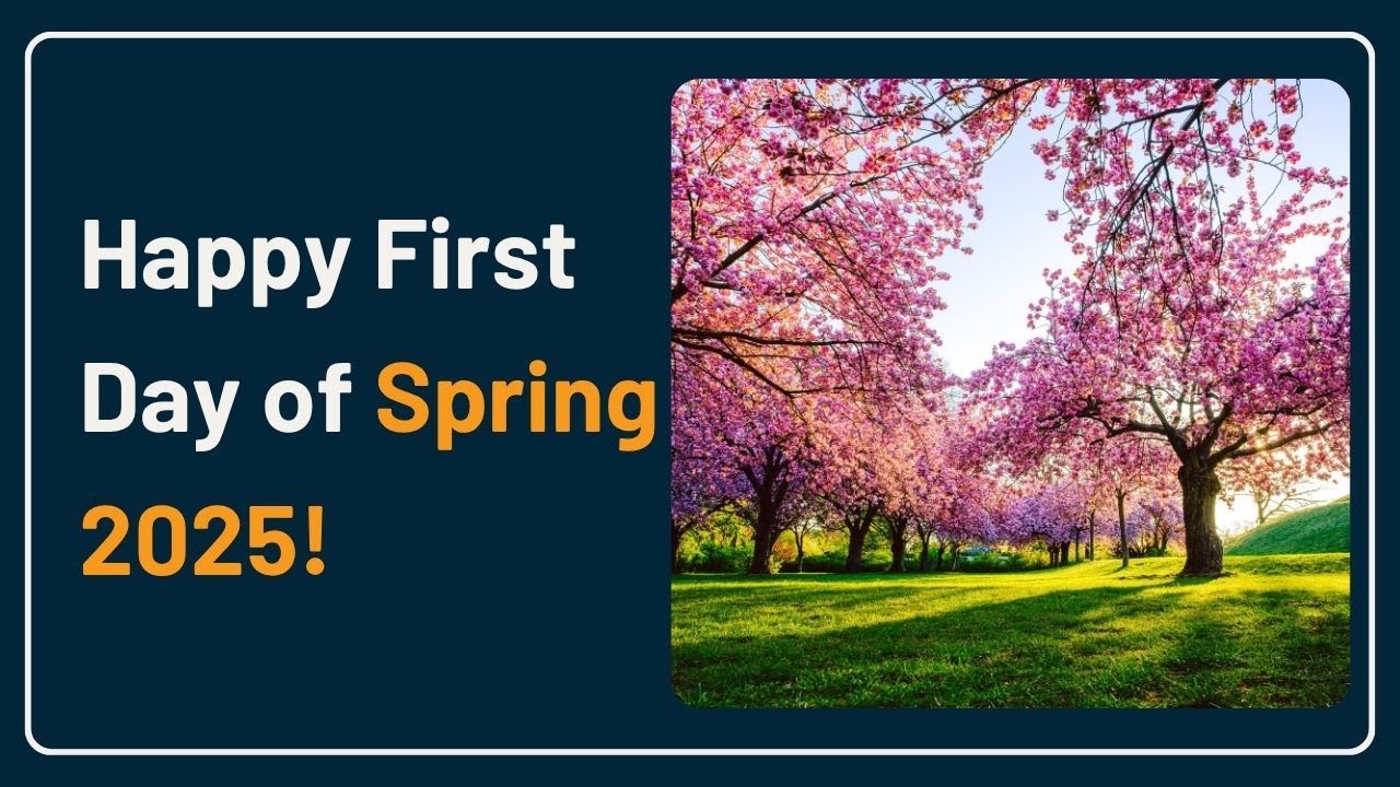 Happy First Day of Spring 2025 🌸🌿 | Welcome the New Season with Us! 