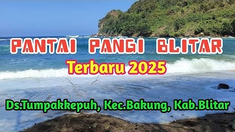PANTAI PANGI BLITAR : JALUR KE PANTAI PANGI SEMAKIN MUDAH LEWAT JLS