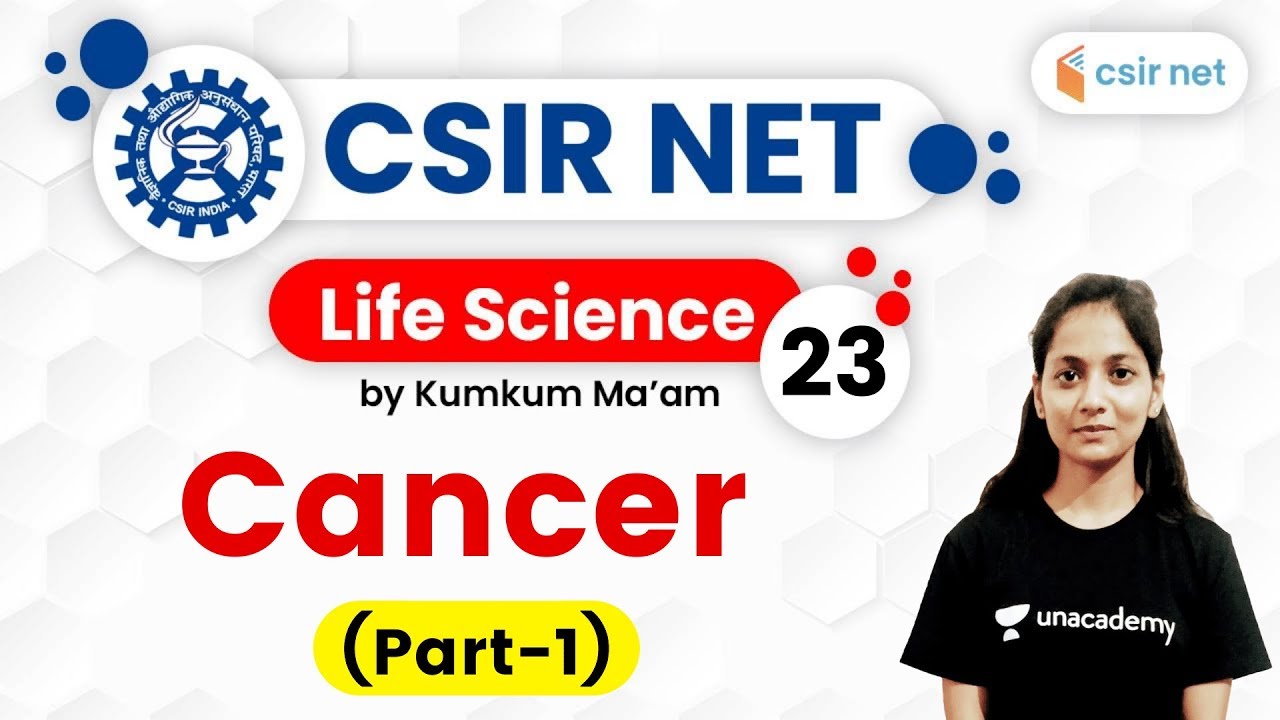 04:00 PM - CSIR UGC NET 2020 | Life Science by Kumkum Ma'am | Cancer (Part-1)