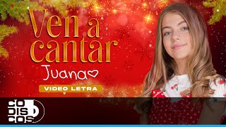 Miniatura de vídeo de "Ven A Cantar, Juana - Video Letra"