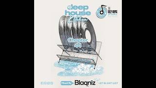 The Deep House Kitchen Ch44 mixed By Blaqniz