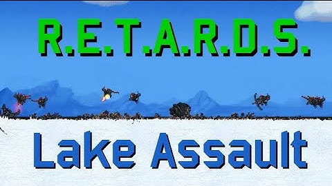 R.E.T.A.R.D.S. Lake Assault [Cortex Command Mod]