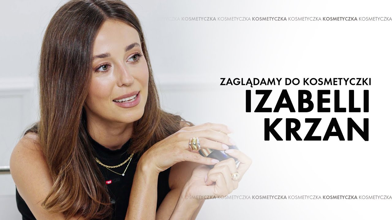 Co w kosmetyczce ma Izabella Krzan? [Kosmetyczka ELLE]