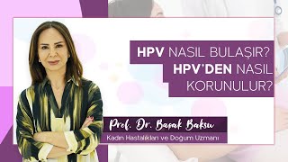 Hpv Nasıl Bulaşır? Hpv’den Korunulabilir Mi?