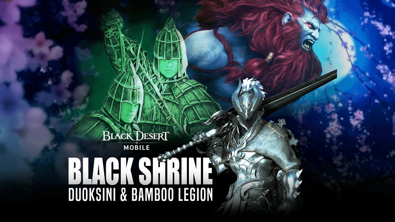 Black Shrine Bosses | Bamboo Legion & Duoksini | Black Desert Mobile ...
