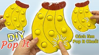 Cách làm Pop It quả Chuối |?| DIY Banana POP IT | How to make paper banana Pop It | Liam Channel