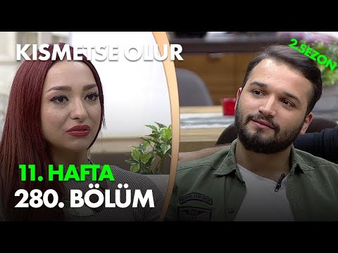 Kısmetse Olur 11. Hafta 280. Bölüm - Full Bölüm