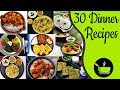 30  Light Dinner Recipes | Quick And Easy Dinner Recipes | Indian Dinner Recipes