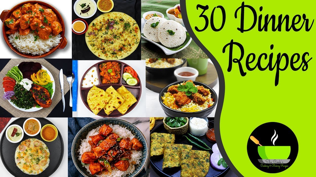 30  Light Dinner Recipes | Quick And Easy Dinner Recipes | Indian Dinner Recipes | She Cooks