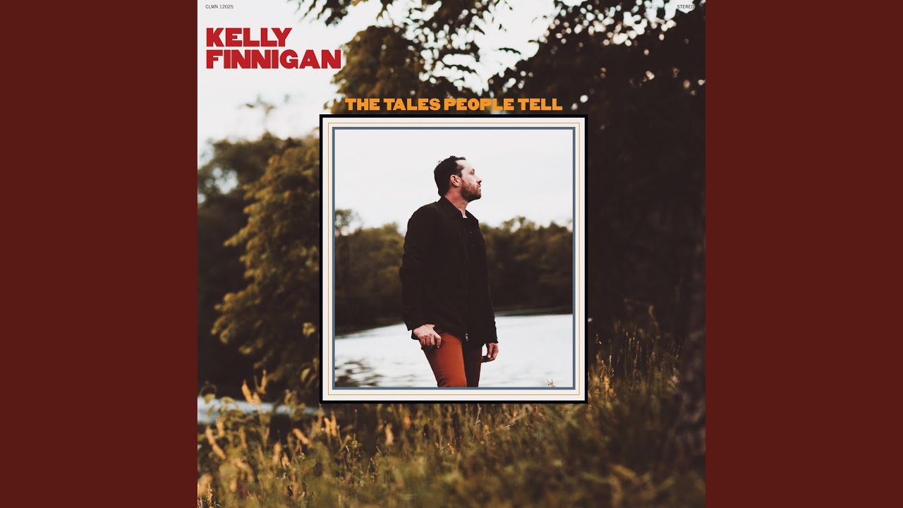 Kelly Finnigan – The Tales People Tell