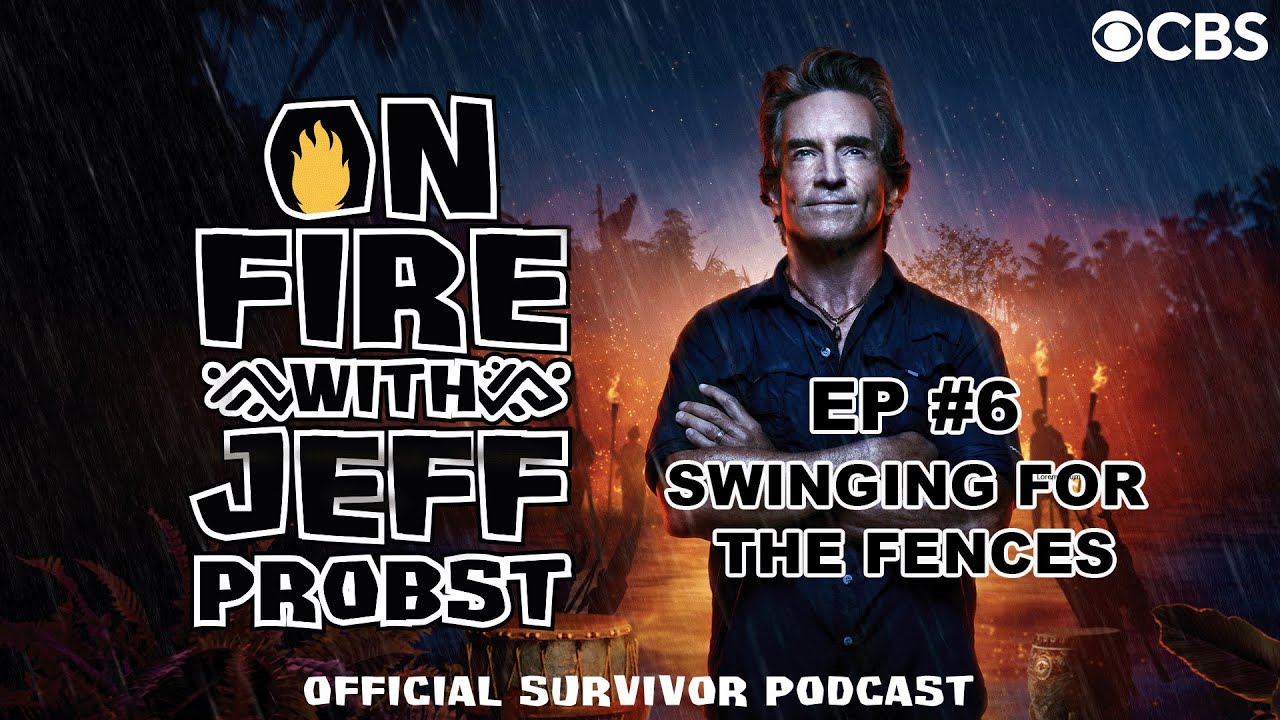 On Fire with Jeff Probst Podcast: Swinging for the Fences