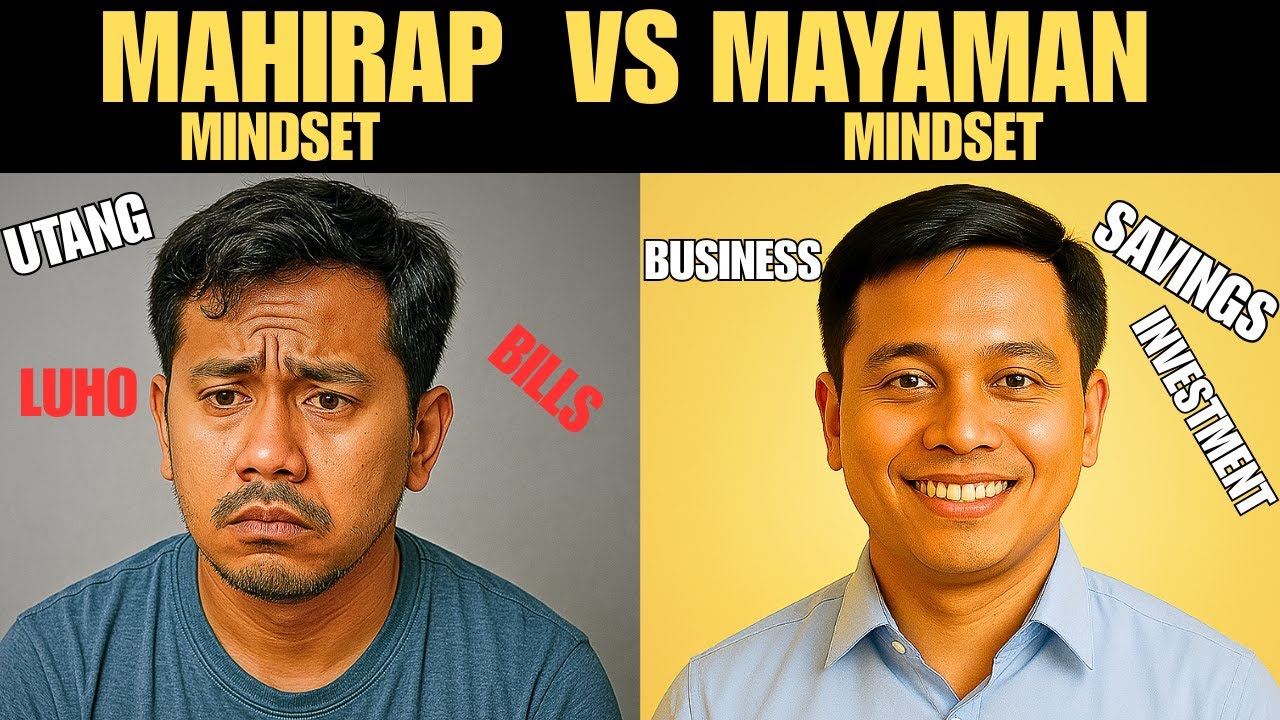 Mayaman vs Mahirap: 10 Mindset Differences (Filipino Edition)