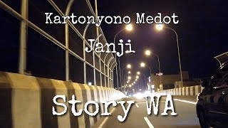 Story WA KARTONYONO MEDOT JANJI - DENNY CAKNAN