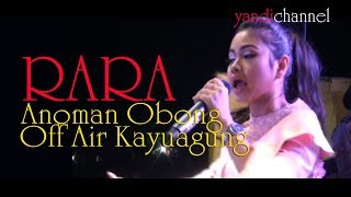RARA LIDA 'Anoman Obong' | Off Air Kayuagung