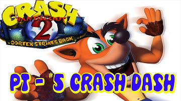 Crash Bandicoot 2 Cortex Strikes Back - #5 Crash Dash