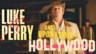 LUKE PERRY'S final role - Once Upon a Time in Hollywood
