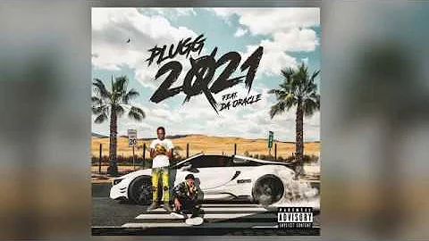 PLuGG Ft. Da Oracle - 2021 (Official Audio)