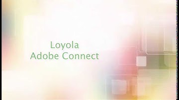 Adobe Connect at Loyola - Common Issues