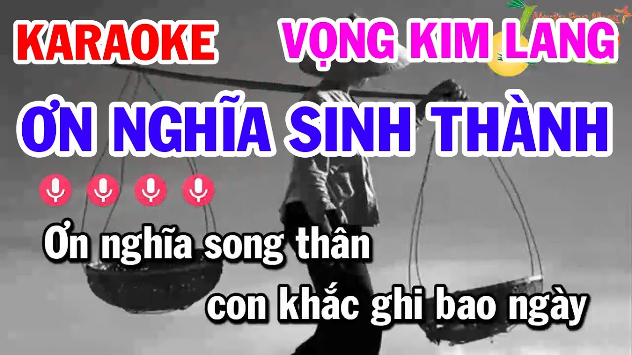 karaoke tom bùi thị xuân New 2022 Karaoke Vọng Kim Lang - Ơn Nghĩa Sinh Thành Nhạc Hay Ý Nghĩa