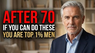 Over 70? If You Can Do These 6 Things, You're in the Top 1% of Men