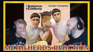 This Is Fire! | Eskimo Callboy 1 We Got The Moves | Metalheads Reaction