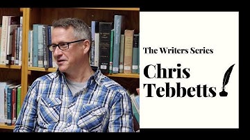 Chris Tebbetts | The Writers Series