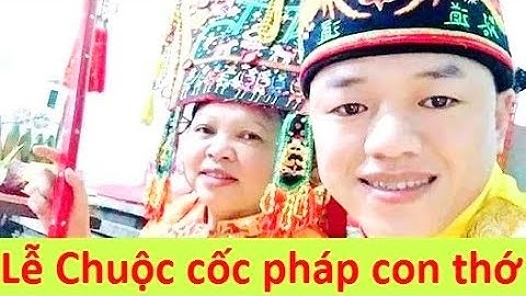 Chuộc Cốc pháp con thớ - Then Quảng, then Hằng và đệ tử | then lạng sơn hay nhất