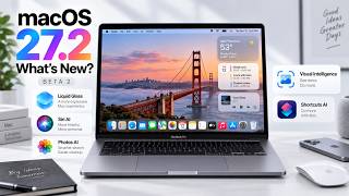 Give Me 6 Minutes & You’ll Know What’s New in macOS 27.2 Beta 2 Update!