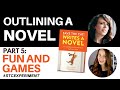 OUTLINING A NOVEL | Save the Cat Experiment | FUN AND GAMES