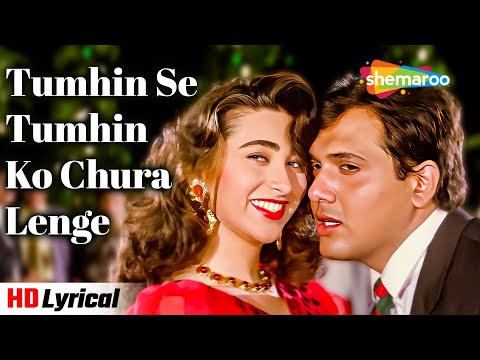 Tumhin Se Tumhin Ko - Lyrical | Dulaara (1994) | Govinda, Karisma Kapoor | Kumar Sanu | Alka Yagnik