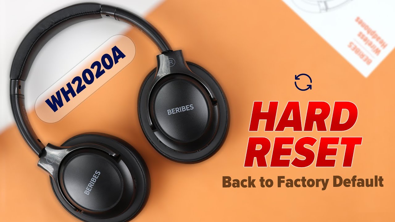 BERIBES (WH202A) Headphones: How to Hard Reset! [Factory Reset] - YouTube