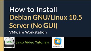 How to Install Debian GNU/Linux 10.5 Server (No GUI)   VMware Tools on VMware Workstation