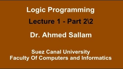 Logic Programming  - Prolog - برمجة منطقية -  Lecture 1 Part 2\2