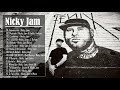 Nicky Jam  Mix 2020 - Nicky Jam  Sus Mejores Éxitos