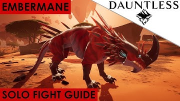 Dauntless - How To Solo Kill Embermane UPDATED Guide for Open Beta [Walkthrough]