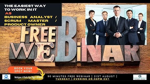 INTRODUCTION TO Business Analysis - AGILE SCRUM Instructor Led FREE Training