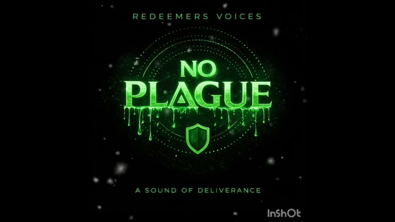 Redeemers Voices | No Plague