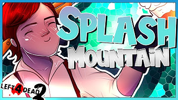 Left 4 Dead 2 - Journey to Splash Mountain - Custom Campaign