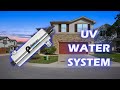 Benefits of a UV Whole House Water Purifier &amp; How It Works