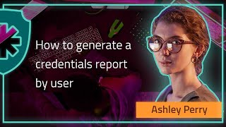 How to generate a credentials report by user