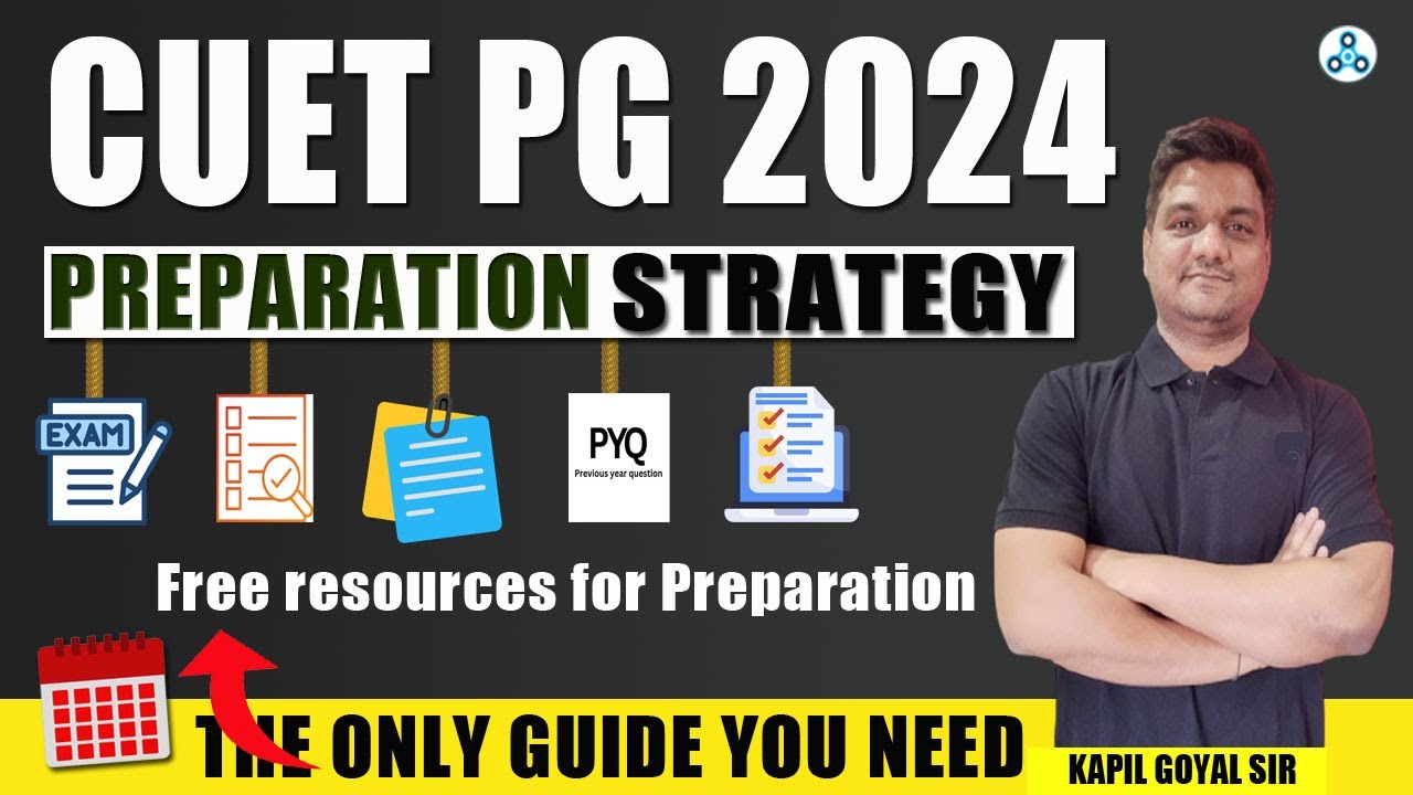 CUET PG 2024 preparation plan | Best Strategy to crack CUET PG Exam ...