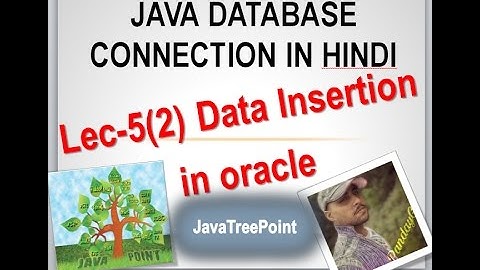 jdbc tutorial in hindi lec- 5(create and insert into oracle database)