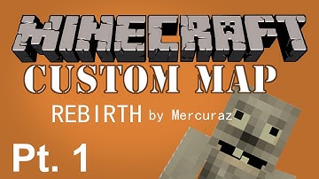 Minecraft Adventure Custom Map : Rebirth by Mercuraz w/ Trashy : Part 1 ( MINECART PUZZLE )