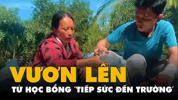 Vươn lên từ học bổng 