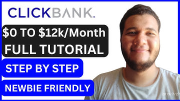 ClickBank Affiliate Marketing Course For Beginners: $0 To $12k/Month (Full, Step-By-Step Tutorial)