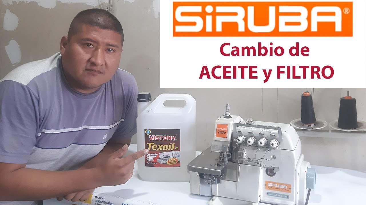 Cambio de aceite y filtro de remalladora SIRUBA - paso a paso
