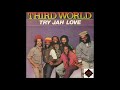 Third World  -  Try Jah Love