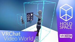 HoloSpace [ Video ]: VRChat World Installation
